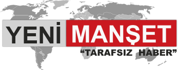 Yeni Manşet - Güncel Haberler - Son Dakika Haber